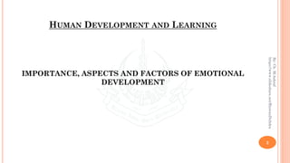 IMPORTANCE, ASPECTS AND FACTORS OF EMOTIONAL DEVELOPMENT | PDF