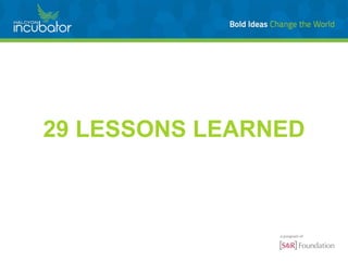 29 LESSONS LEARNED
 