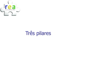 Três pilares
 