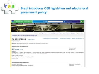 Brazil introduces OER legislation and adopts local
government policy!
 