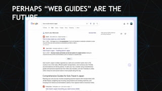 PERHAPS “WEB GUIDES” ARE THE
FUTURE.
 