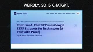 WEIRDLY, SO IS CHATGPT.
 