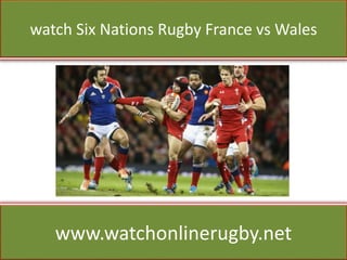 watch Six Nations Rugby France vs Wales
www.watchonlinerugby.net
 