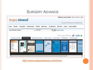 SURGERY ADVANCE 
http://www.surgeryadvance.com/home 
 