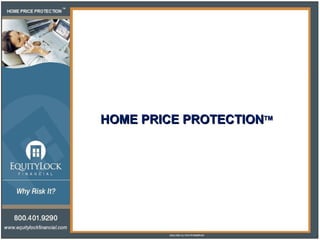 HOME PRICE PROTECTION TM 