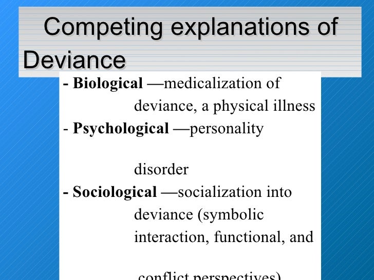 The Concept of Sociological Perspective of Deviance