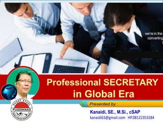 Professional SECRETARY
in Global Era
 