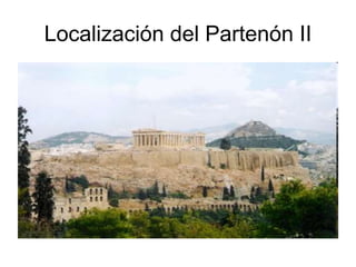 Localización del Partenón II
 