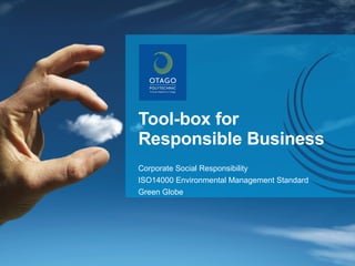 Tool-box for Responsible Business Corporate Social Responsibility ISO14000 Environmental Management Standard Green Globe 