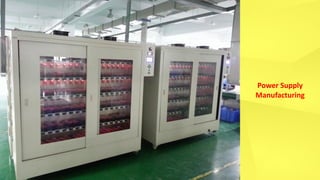 Power Supply
Manufacturing
 