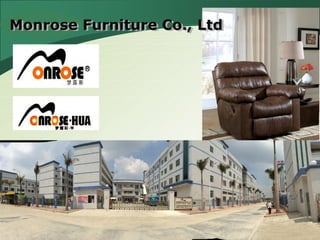 LOGOMonrose Furniture Co., Ltd
 