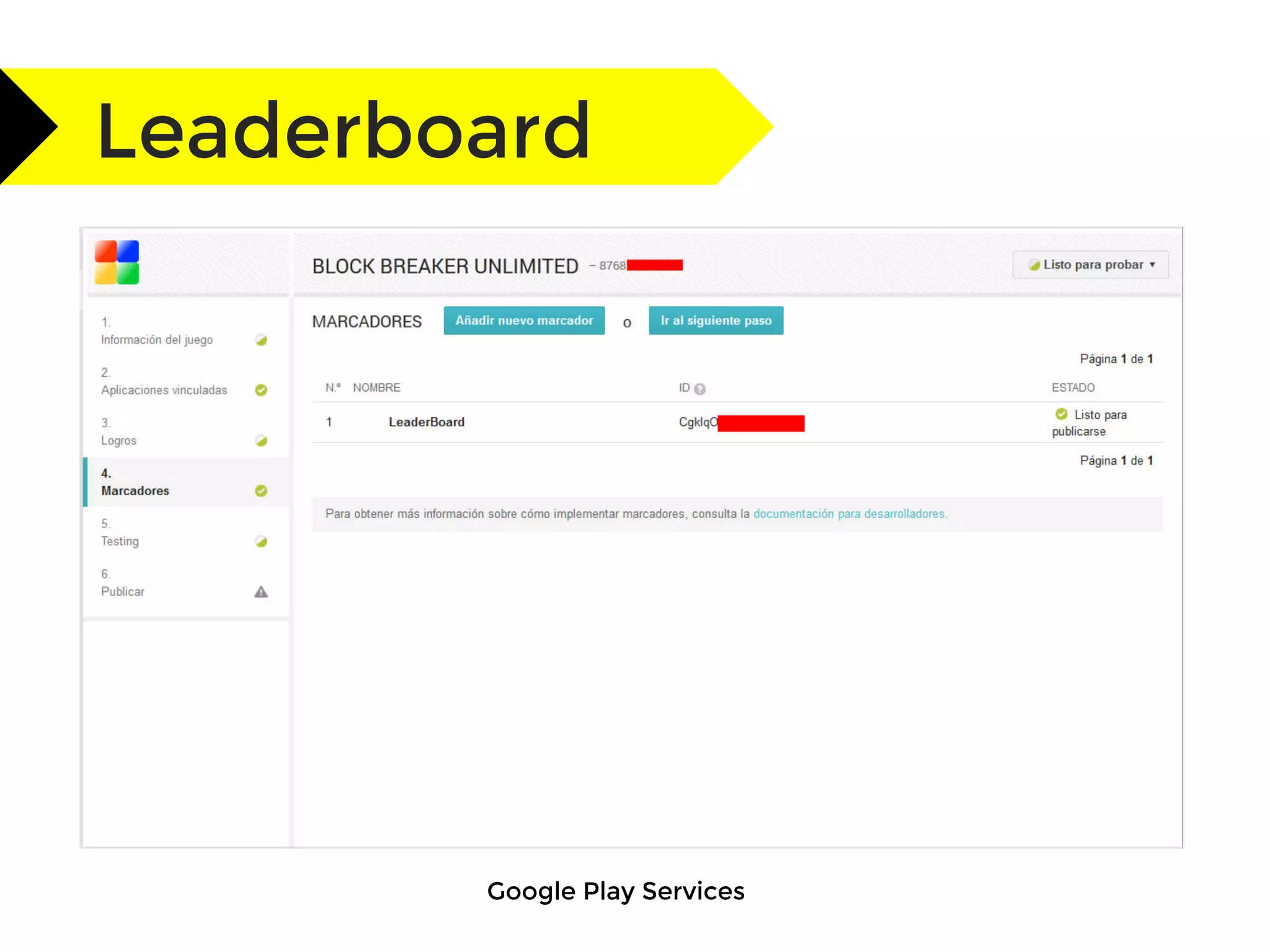 Leaderboard
Google Play Services
 