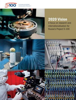 2020 Vision
A focus on research and
internationalisation for
Russia’s Project 5-100
 