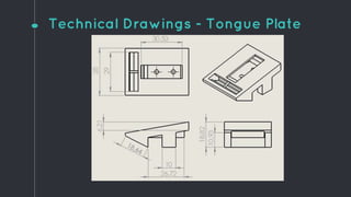 Technical Drawings - Tongue Plate
 