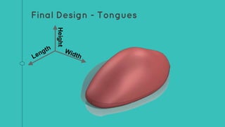 Final Design - Tongues
 