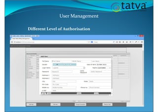 User Management
Different Level of Authorisation
 