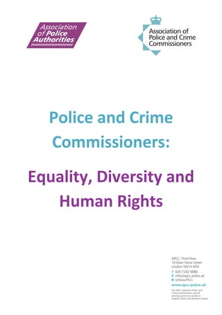 Police and Crime
Commissioners:
Equality, Diversity and
Human Rights
 