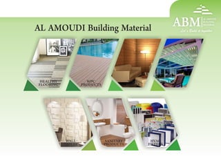 ABMAL AMOUDI
BUILDING
MATERIAL
Let`s Build it togatherAL AMOUDI Building Material
TENTS &
SHADES
TENTS &
SHADES
HVAC
FILTERS
HVAC
FILTERS
HEALTHY
FLOORING
HEALTHY
FLOORING
WPC
PRODUCTS
WPC
PRODUCTS
WALL
PANELS
WALL
PANELS
WALL
PAPERS
WALL
PAPERS
SANITARY
PRODUCTS
SANITARY
PRODUCTS
 