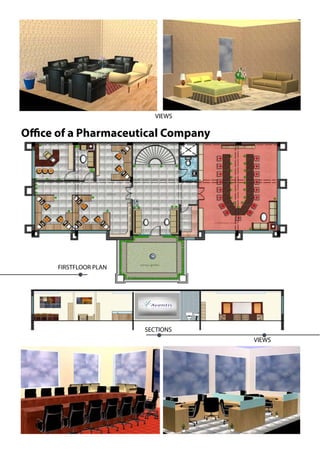 Office of a Pharmaceutical Company
SECTIONS
VIEWS
VIEWS
FIRSTFLOOR PLAN
 