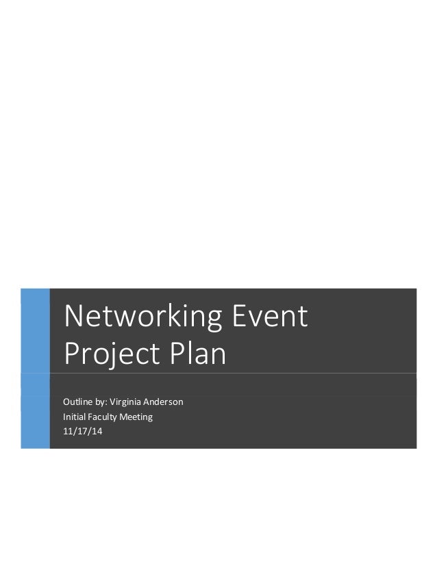 Networking Event Project Plan Initial Faculty Meeting