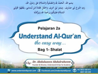 Pelajaran 2a
Bag 1- Shalat
 