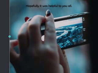 Hopefully it was helpful to you all.
 