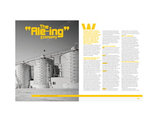 16 Section | 05.01.09
WWithout a doubt, working
class America’s first choice
of beverage is the lager
produced by American mega-
breweries such as Coors,
Budweiser and Pabst. At
less than a dollar per can,
the price is right and the
light taste makes these
beers more accessible for
easy drinking.
But the world of beer isn’t limited to light
lagers, and recent trends have pushed a
significant fraction of people to explore
the wider world of ales and lagers afforded
by craft beer. Here in Rochester, we’re
fortunate enough to have local breweries
that run the gamut, accounting for both
small batch artisan beers and highly
quaffable canned lagers.
Field Guide: American Light
Lagers and Craft Beer
The key to the affordability of American lagers
is that they are created with less expensive
ingredients. These products often substitute
corn or rice for the traditional malted barley,
which is sufficient to create the fermentation
needed to make alcohol. For both the mega-
breweries and their customers, it’s all about
the bottom line. Many Americans prefer the
taste of a light lager made with a corn adjunct
and wouldn’t consider the use of corn to be
detrimental to a beer’s character.
By contrast, craft beer is for purists — made
only from malt, hops, yeast and water, though
occasionally more exotic ingredients such
as wheat or fruit are fair game. After a long
period when drinkability and price were the
only relevant factors in an American beer
drinker’s preference, small breweries emerged
around the west coast and spread across the
nation, offering more distinctive ales and
lagers. These craft brews are more expensive
and sometimes so full of character that they
are challenging to the traditional American
beer drinker. Some of these breweries, such
as Samuel Adams, enjoyed such popularity
in their niche that they became nationally
recognized mega-breweries with a significant
portion of the market share.
The success of these beer styles led the big
national breweries to launch “craft” projects,
beers of elevated quality that shunned adjunct
ingredients like corn and rice. Because
they are still mass manufactured, they are
generally much lower in price than small
batch craft beers.
Why Drink Local Beer?
Price. Beer that’s made in Rochester doesn’t
need to be shipped very far to reach the
point of sale. The shorter the product has
to travel, the less it costs for retailers to
offer, minimizing the actual price you face
as a consumer.
Green. Here’s yet another situation where
being environmentally conservative saves you
money. Beer that has been shipped cross-
country or imported from abroad consumes a
lot of resources for not much reason, when you
could be enjoying something made nearby.
Community. Buying local keeps money in
your own community. It bolsters the economy
by fueling the businesses that support your
local brewery and employing an entire
infrastructure from the brewers who make the
beer to the retailer who sells it to you.
Freshness. If freshness didn’t count, why
would so many beers have “best before” dates
on the container? The closer you live to the
beer’s point of origin, the less likely the
product ended up on some non-refrigerated
trailer baking in the sun for 10 hours outside
a warehouse. Even better, unpasteurized ales
from microbreweries and brewpubs often
contain live yeasts from the brewing process.
In addition to tasting unbelievably delicious,
beer that is this fresh usually has a higher
nutritional value and more vitamin B, which
helps you drink more and longer without a
hangover the next morning.
Novelty. You can often arrange for local
brewery tours and watch your favorite
beverage be made. You learn a great deal
about the process and, at the end of the tour,
it is customary to receive generous samples of
the product.
Beer in a Recession
If the constant stream of bad economic
news in recent months has driven you to
drink, you’re not the only one. Alcohol sales
are notoriously recession-proof. Nielsen
Media Research reported that, following the
economic meltdown last September, most
(over 80 percent) of consumers were spending
the same amount or more on alcohol as they
had prior to the stock market dive.
But they’re not going out to drink. The same
release shows that consumers are far more
reluctant to dine out, and that includes hitting
up the local bar or brewpub. This is good news
for large operation bottlers like Rochester’s
High Falls Brewing Company, but you would
expect it bodes poorly for smaller craft brew
operations that sell the experience of drinking
and eating in the same facility or make most
of their money from draft keg sales.
High Falls Brewing Company
On the banks of the Genesee River in the heart
of Rochester lies the town’s oldest and largest
brewery. Twenty-two massive tanks fill the
facility’s backdrop. Here, they brew Genesee,
Genny Lite, and the Dundee craft beers, as
well as contract brews for other national
brands like Samuel Adams. This is where
the beer is brewed, fermented, canned, and
bottled in a miracle of industry that churns
out 1,250 cans per minute.
It’s a massive brewing operation — one of
the 10 largest in the country according to
Boulder, Colorado’s Brewers Association. Since
Anheuser-Busch’s 2008 buyout by InBev, the
Brazilian-Belgian beverage conglomerate,
High Falls has contended with Pabst and
Boston Beer Company (which they brew for
under contract) for the status of the largest
American-owned brewery, a point of pride
among the staff.
The credit crunch and the resulting
recession of the economy have taken their toll
Economy
Ale-ing
The
by Owen O’Connell | photographs by Robert Luessen
17
 