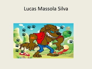 Lucas Massola Silva
 