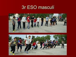 3r ESO masculí
 