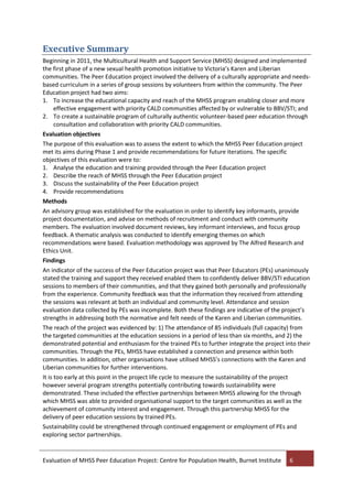 Evaluation of MHSS Peer Education Project: Centre for Population Health, Burnet Institute 6
Executive Summary
Beginning in...