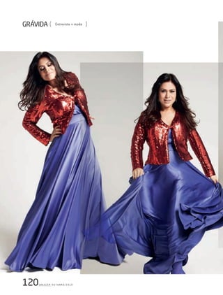 120c r e s c e r o u t u b r o / 2 0 1 0
Entrevista + moda
203GRAVIDAjatoba.indd 120 22/9/2010 20:50:55
 