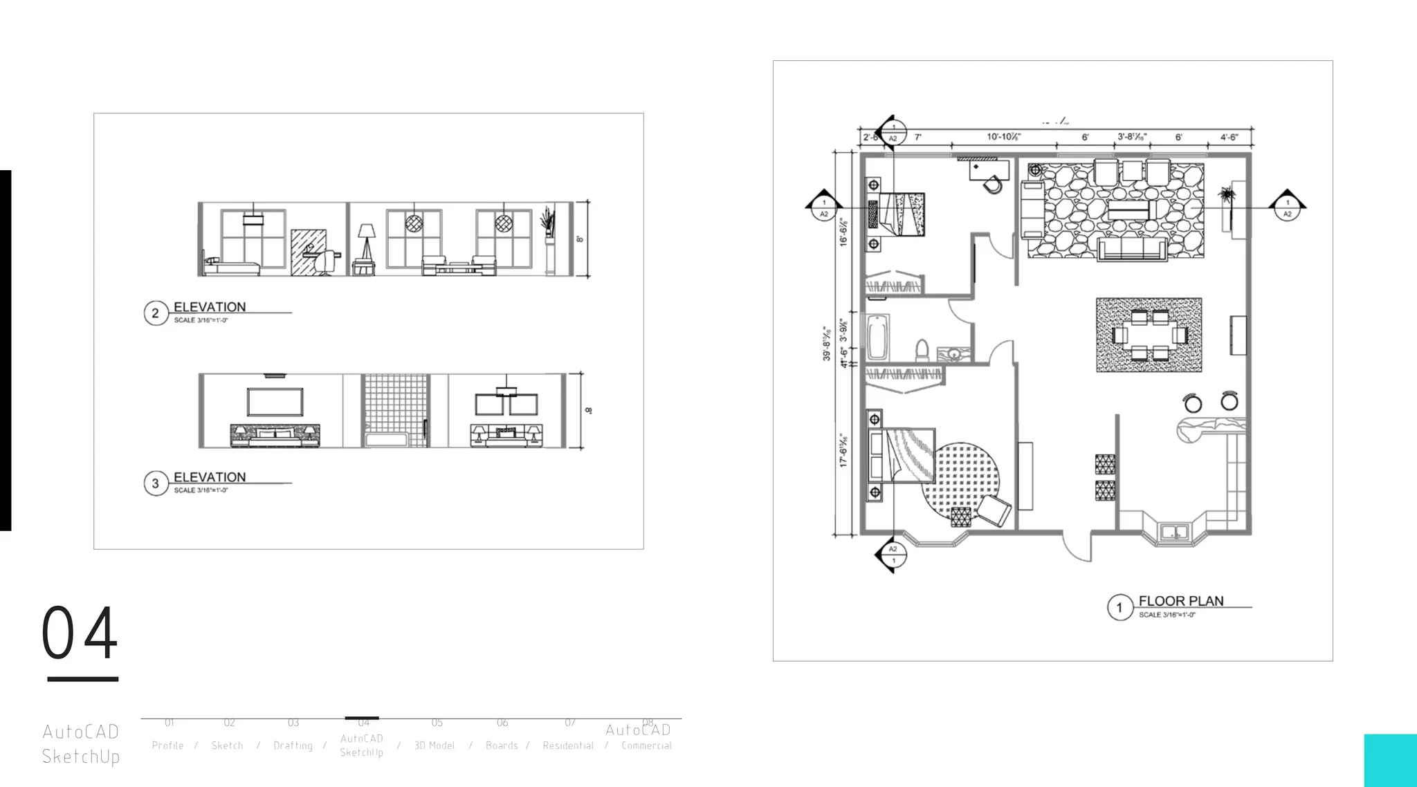 AutoCAD
SketchUp
04
Profile / Sketch / Drafting / / 3D Model / Boards / Residential / Commercial
AutoCAD
SketchUp
AutoCAD
01 02 03 04 05 06 07 08
 