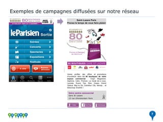 Exemples de campagnes diffusées sur notre réseau




                                                   7
 