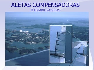 ALETAS COMPENSADORAS O ESTABILIZADORAS 