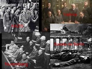 NAZIS Valkiria Nuremberg Batalla de Berlín 