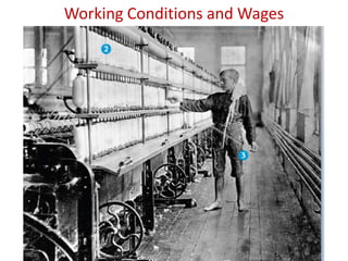 Working Conditions and Wages
 