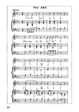 Moderato
T h e ABC
S ï
E«J
m
*1. w
2. U T
m
and
S and
m
_•___ JL
X
R
Y
Q
m-JL
Z
P
82
 