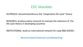 Is the “Cooperative Life Cycle” Framework Relevant for Rural Africa?