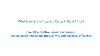 Is the “Cooperative Life Cycle” Framework Relevant for Rural Africa?