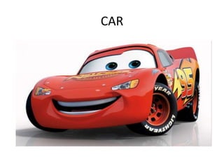 CAR
 