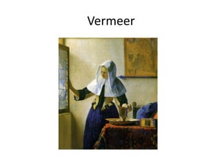 Vermeer
 