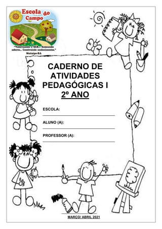 2º ano C - Ana Gabriella: 09 de março (terça-feira): Português, Matemática  e Ensino Religioso.
