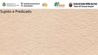 Sujeito e Predicado
 
