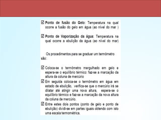 Escalas Termométricas - GRADUAÇÃO
 