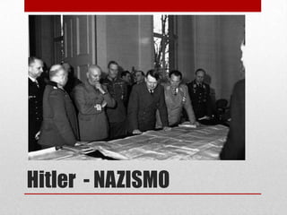 Hitler - NAZISMO
 