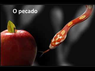 O pecado
 