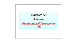 2 antenna parameters ii _2_