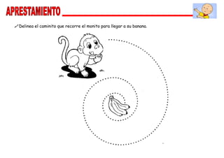 Delinea el caminito que recorre el monito para llegar a su banana.
 