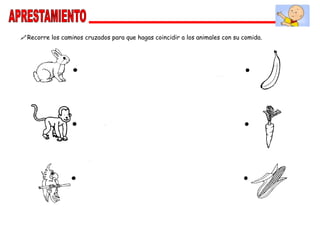 Recorre los caminos cruzados para que hagas coincidir a los animales con su comida.
 