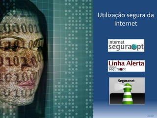 Utilização segura da Internet Seguranet 2010 